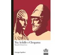 Tra Achille a Cleopatra. Manuale di storia greca