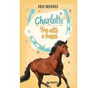 Tra alti e bassi. Charlotte. Vol. 6