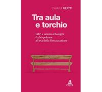 Tra aula e torchio - libri e scuola a bologna