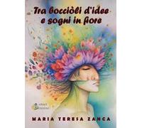 Tra bocciòli d'idee e sogni in fiore