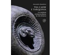 Tra Caere e Tarquinia. La costiera civitavecchiese in età etrusca