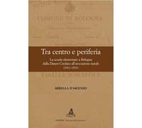 Tra centro e periferia. La scuola elementare a Bologna dalla Daneo-Credaro all'avocazione statale (1911-1933)