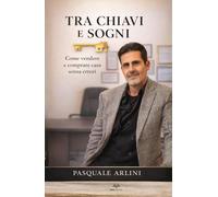 Tra chiavi e sogni: Come vendere e comprare casa senza errori