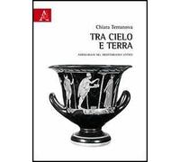 Tra cielo e terra. Amphiaraos nel Mediterraneo antico