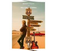 Tra cielo e terra. Crossroads Blues - Cilenti Antonino