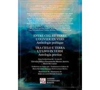 Tra cielo e terra l'ulivo in versi. Ediz. italiana e francese