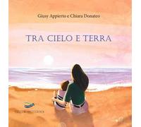 Tra cielo e terra. Nuova ediz.