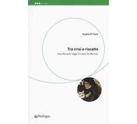 Tra crisi e riscatto. Elsa Morante legge Ernesto De Martino