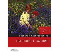 Tra cuore e ragione