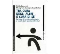 Tra cura degli altri e cura di sé. Percorsi di inclusione lavorativa e sociale delle assistenti familiari