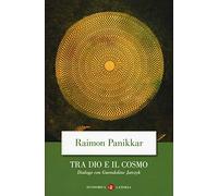 Tra Dio e il cosmo. Una visione non dualista della realtà. Dialogo con Gwendoline Jarczyk