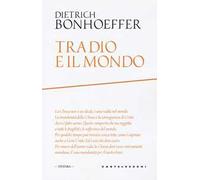 Tra Dio e il mondo