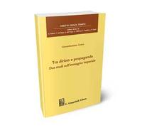 Tra diritto e propaganda. Due studi sull'immagine imperiale