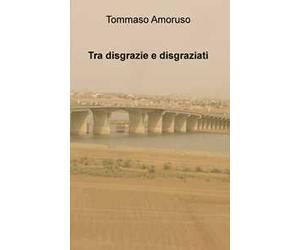 Tra disgrazie e disgraziati