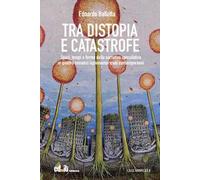 Tra distopia e catastrofe. Spazi, tempi e forme della narrativa speculativa in quattro romanzi ispanoamericani contemporanei