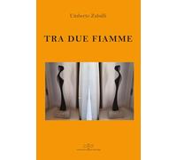 Tra due fiamme