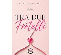 Tra due fratelli: 4