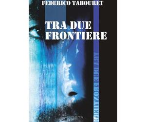 Tra due frontiere