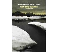 Tra due guerre e altre storie