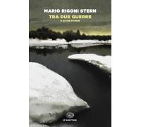 Tra due guerre e altre storie