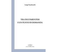 Tra due parentesi e un punto di domanda