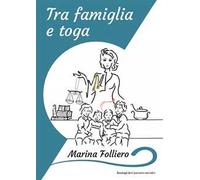Tra famiglia e toga