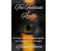 Tra Fantasia e Realtà