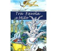 Tra favola e mito