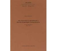 Tra filologia e grammatica. Ricerche di papirologia e lessicografia greca