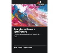 Tra giornalismo e letteratura: Cronache di Carlos Heitor Cony in Folha de S. Paulo