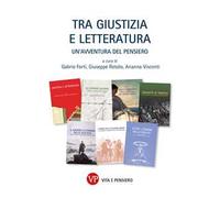 Tra giustizia e letteratura. Un'avventura del pensiero