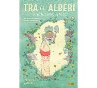 Tra gli alberi dove nessuno ti vede