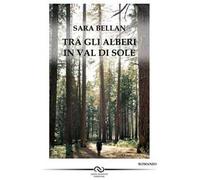 Tra gli alberi in Val di Sole