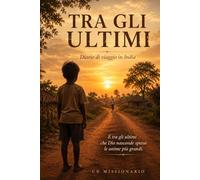 Tra gli ultimi: Diario di viaggio in India