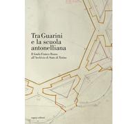 Tra Guarini e la scuola antonelliana. Il fondo Franco Rosso all'Archivio di Stat