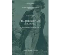 Libri Guido Salvetti - Tra Heiligenstadt E L'eroica. Le Sonate Dall'op. 14 All'o