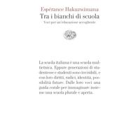 Tra i bianchi di scuola. Voci per un’educazione accogliente