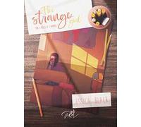 Tra i bulli e l'amore. The strange girl