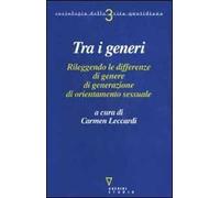 Tra i generi. Rileggendo le differenze di genere, di generazione, di orientamento sessuale