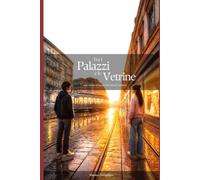 Tra i Palazzi e le Vetrine: Una storia d’amore tra mondi lontani