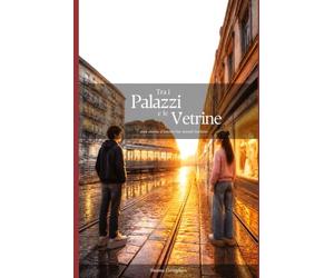 Tra i Palazzi e le Vetrine: Una storia d’amore tra mondi lontani