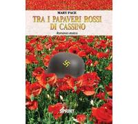 Tra i papaveri rossi di Cassino