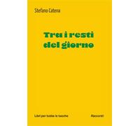 Tra i resti del giorno