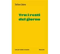 Tra i resti del giorno