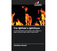 Tra i¿tih¿d e ¿¿hiliyya: La frammentazione socio-politica della religione in Egitto sulla base delle analisi di Sayyid Qutb