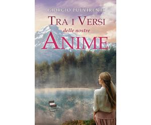 Tra i versi delle nostre anime