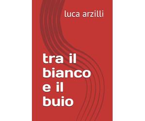 tra il bianco e il buio