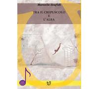 Tra il crepuscolo e l'alba