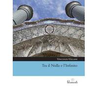 Tra il nulla e l'infinito