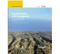 Tra il Torbido e il Condojanni. Indagini archeologiche nella locride per i...